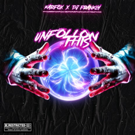 Unfollow This ft. Dj Frankly | Boomplay Music