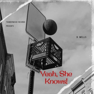 Yeah, She Knows! lyrics | Boomplay Music
