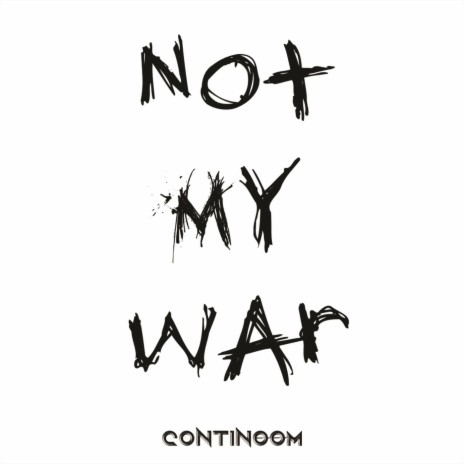 Not My War (Remastered) | Boomplay Music