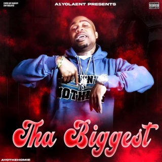 Tha Biggest