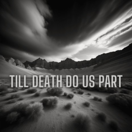 Till Death Do Us Part | Boomplay Music