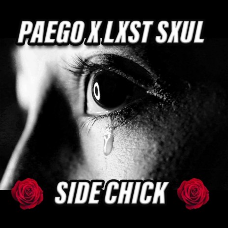 Side Chick ft. Lxst Sxul | Boomplay Music