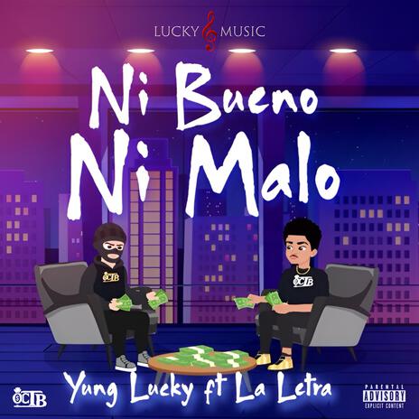 Ni Bueno Ni Malo ft. La Letra | Boomplay Music