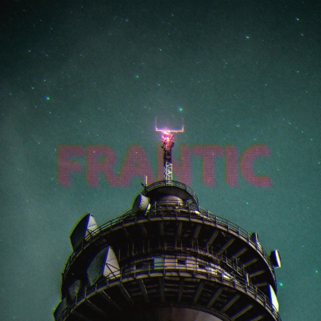 Frantic | Boomplay Music