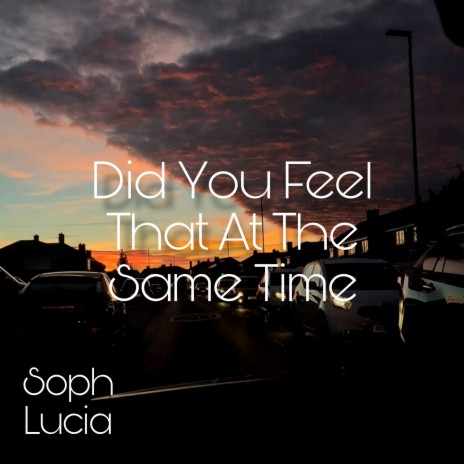 Did You Feel That at the Same | Boomplay Music