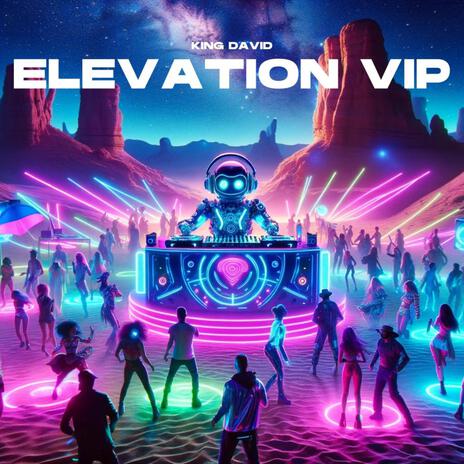 Elevation VIP | Boomplay Music