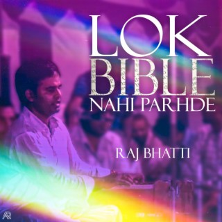 Lok Bible Nahi Parhde