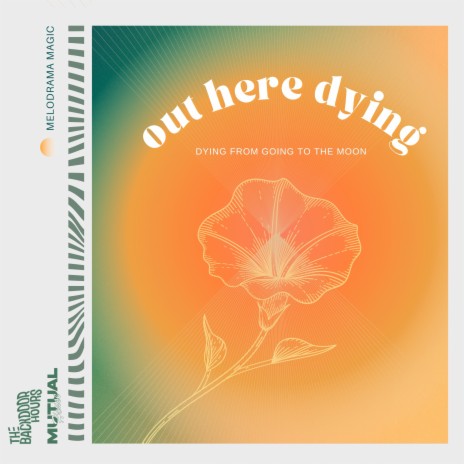 out here dying ft. Mutual House | Boomplay Music