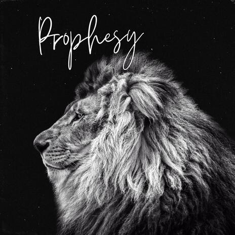 Prophesy | Boomplay Music