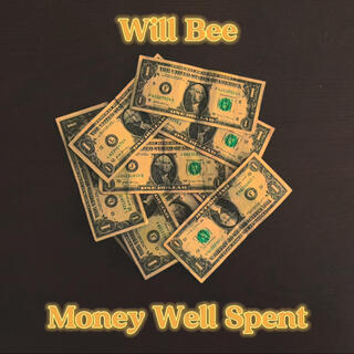 Money Well Spent lyrics | Boomplay Music