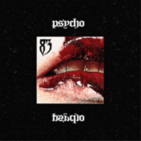 PSYCHO | Boomplay Music