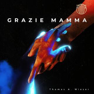 Grazie Mamma lyrics | Boomplay Music