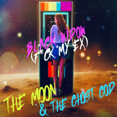 Black Widow (fuck my ex) ft. The Moon | Boomplay Music
