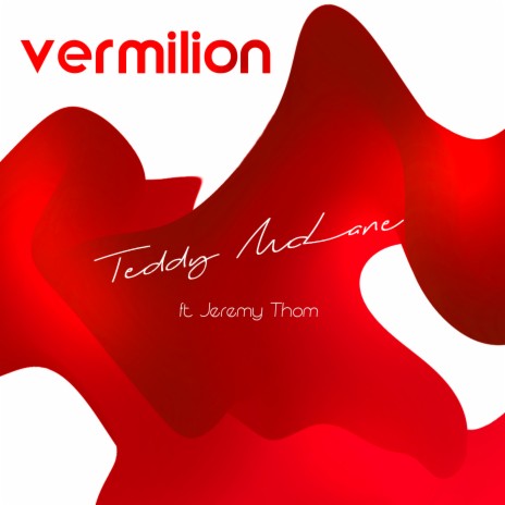 Vermilion ft. Jeremy thom | Boomplay Music