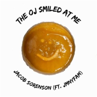 The Oj Smiled At Me ft. JMNYFAM lyrics | Boomplay Music