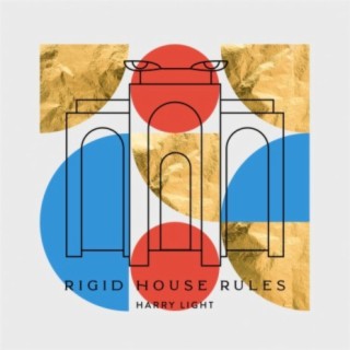 Rigid House Rules