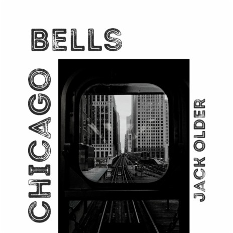 Chicago Bells | Boomplay Music