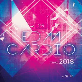 25 EDM Cardio Trax 2018