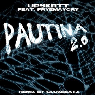 PAUTINA 2.0 [CloxBeatz Remix]