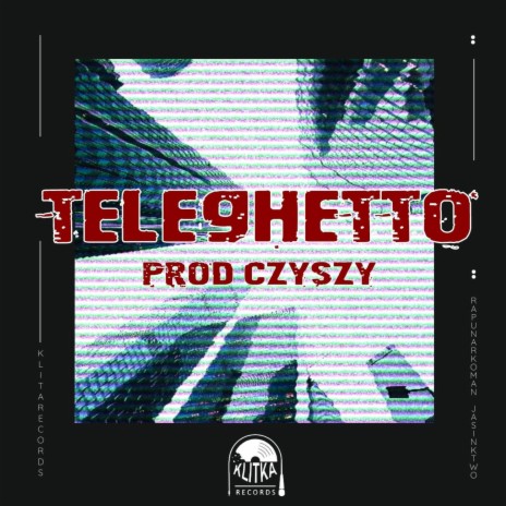 Teleghetto ft. Jasin Ktwo & Czyszy