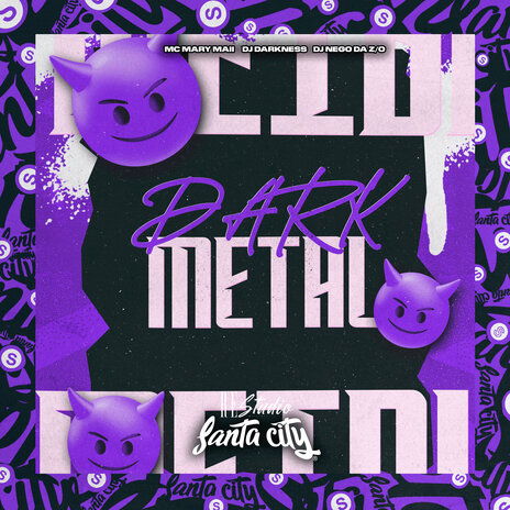 Dark Metal ft. Mc Mary Maii, DJ DARKNESS, Re Studio & SANTA CITY | Boomplay Music