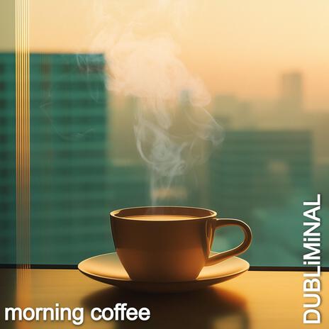 Morning Coffee | Boomplay Music