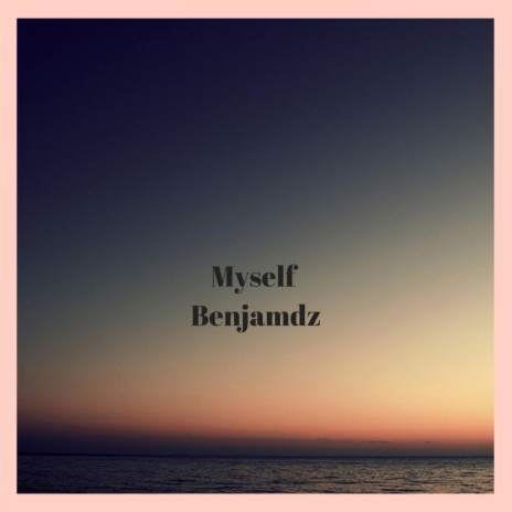 Myself | Boomplay Music