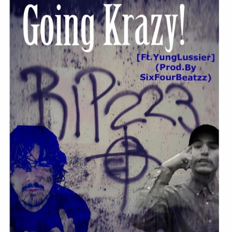 Going Krazy (Remastered) ft. Yung Lussier | Boomplay Music