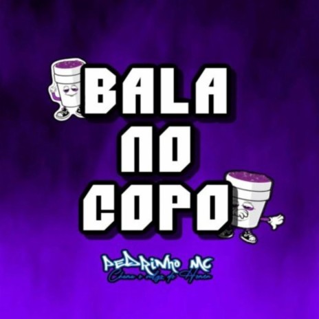 Bala No Copo | Boomplay Music