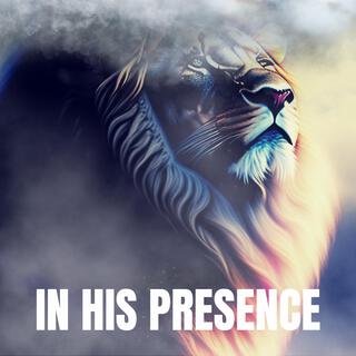 In His Presence