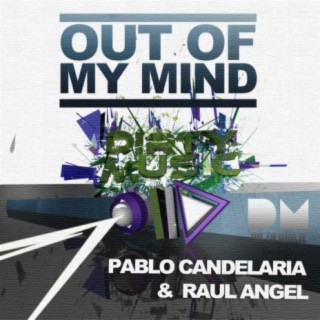 Out Of My Mind (Feat. Raul Angel) (Especial)