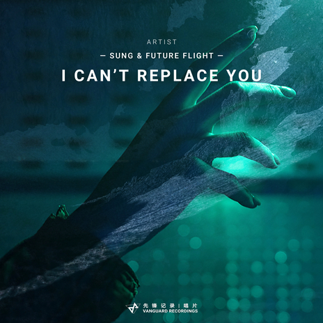 I Can't Replace You ft. Future flight & VANGUARD RECORDS | Boomplay Music