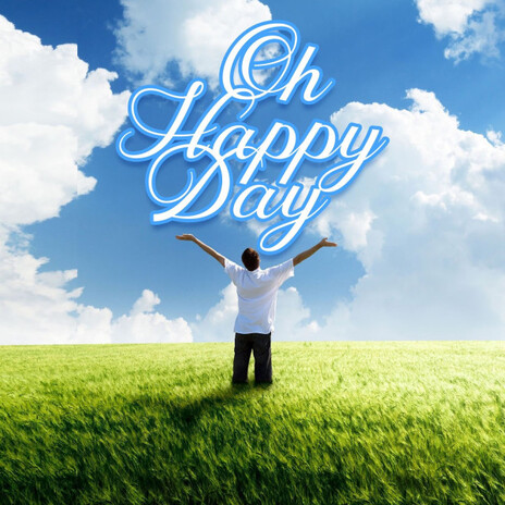 Oh Happy Day | Boomplay Music