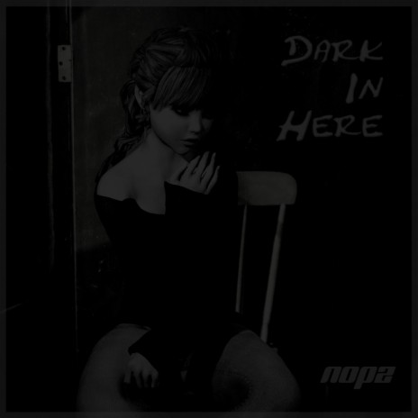 Dark In Here | Boomplay Music