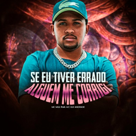 Se Eu Tiver Errado Alguém Me Corrigi ft. MC Gui Andrade & DJ Bill | Boomplay Music