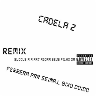 Cadela 2 (feat. PRR, Seima.L & Bixo Doido)