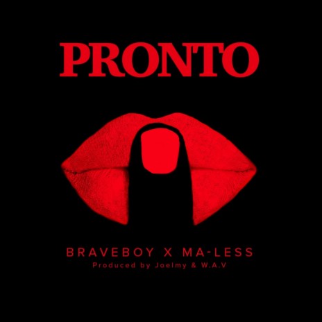 Pronto ft. Ma-less | Boomplay Music