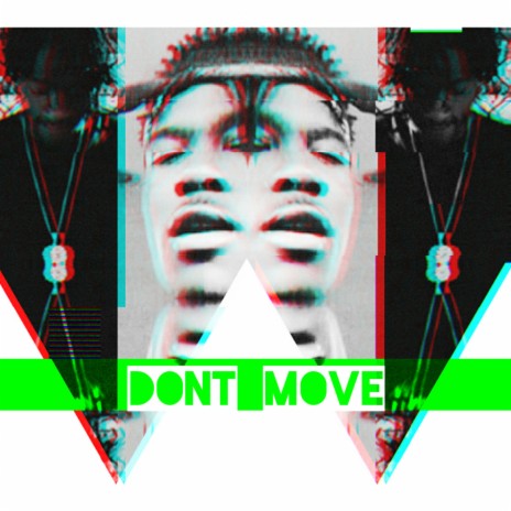 !!Dont Move!! ft. Fayto | Boomplay Music