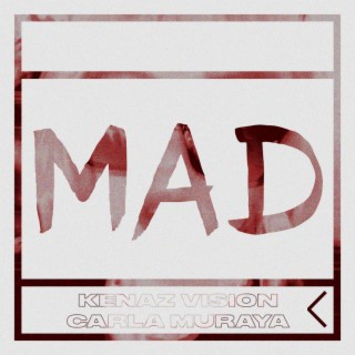 MAD ft. Carla Muraya lyrics | Boomplay Music