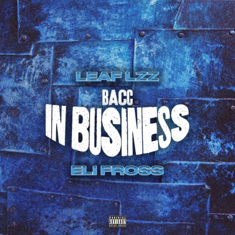 Bacc In Business ft. Eli Fross