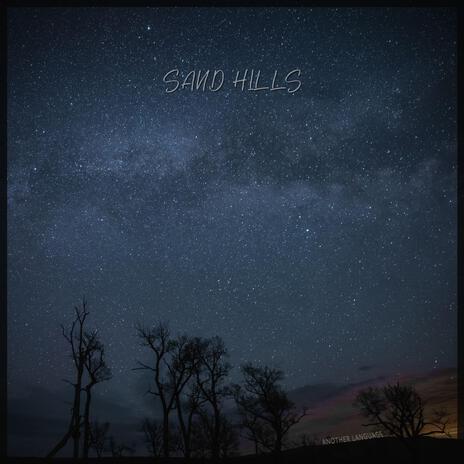 Sand Hills | Boomplay Music