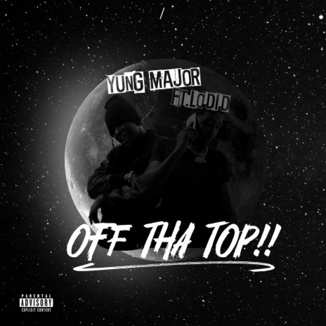 Off Tha Top ft. Lodid | Boomplay Music