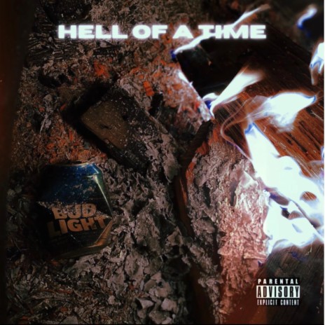 Hell of a Time | Boomplay Music