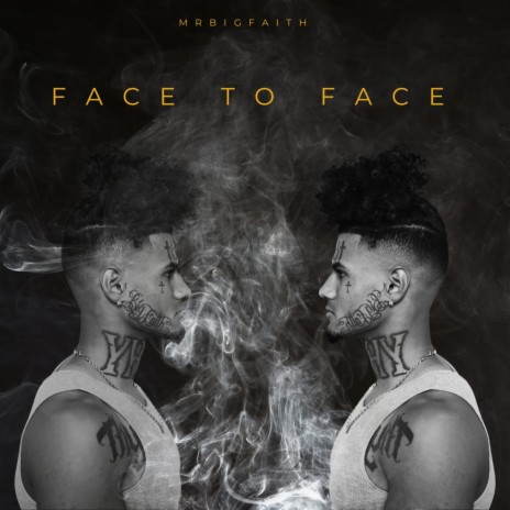 Face To Face ft. H.U.R.T. | Boomplay Music