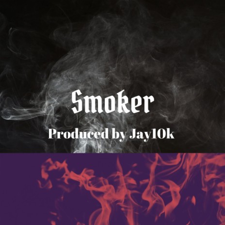 Smoker | Boomplay Music