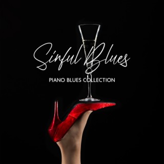 Sinful Blues: Piano Blues Instrumental Collection, Special Jazz Edition