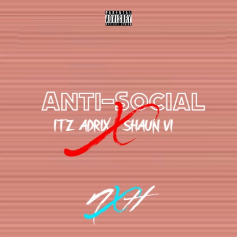 Anti-Social ft. Shaun VI