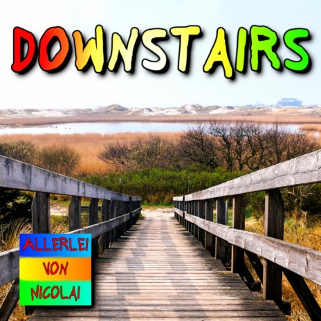 Downstairs | Boomplay Music