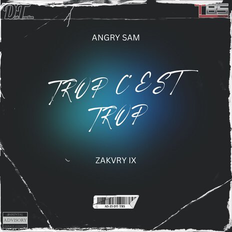 Trop c'est trop ft. ZAKVRY IX | Boomplay Music