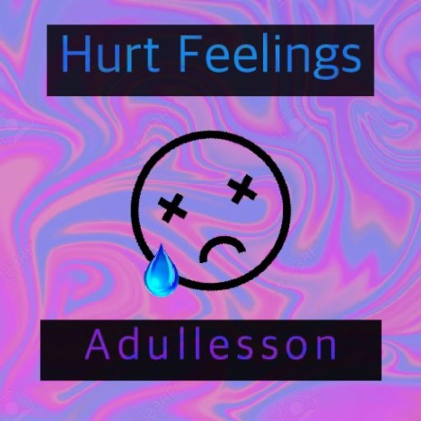 Adullesson ft. Hurt Feelings